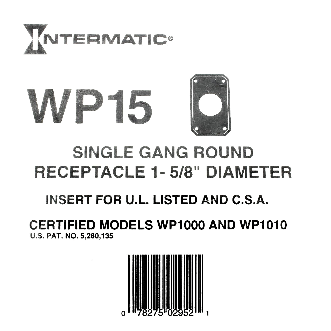 Intermatic WP15 1-Gang Narrow Waterproof Single Outlet 1-5/8" Dia Insert Plate